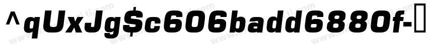 ^qUxJg$c606badd6880f字体转换